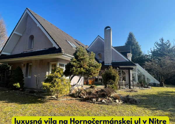 NA PREDAJ luxusná VILA na Hornočermánskej ulici  NITRA
